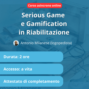 [Corso asincrono] Serious Game e Gamification in Riabilitazione