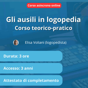 [Corso asincrono] Gli ausili in logopedia. Corso teorico-pratico