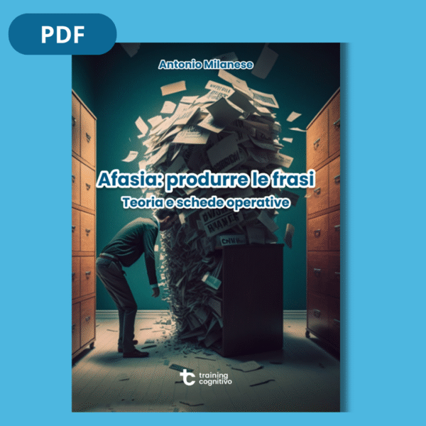 [PDF] Afasia: Produrre le frasi. 140 schede in PDF con esercizi e attività pratiche