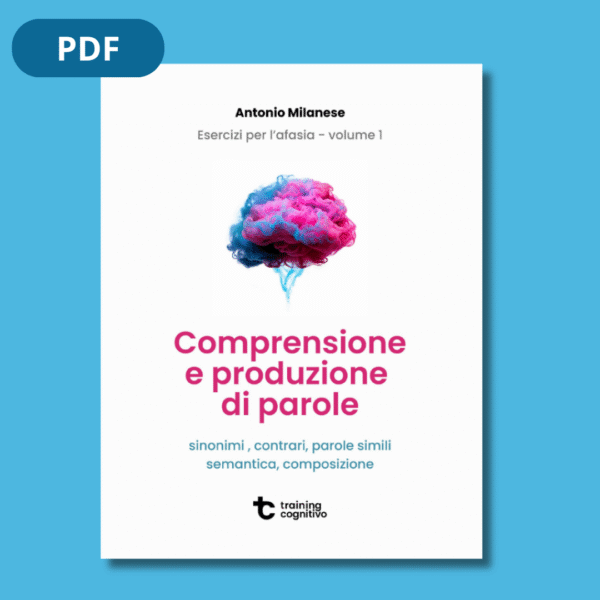 [PDF] Esercizi per l'afasia 1: Comprensione e produzione di parole